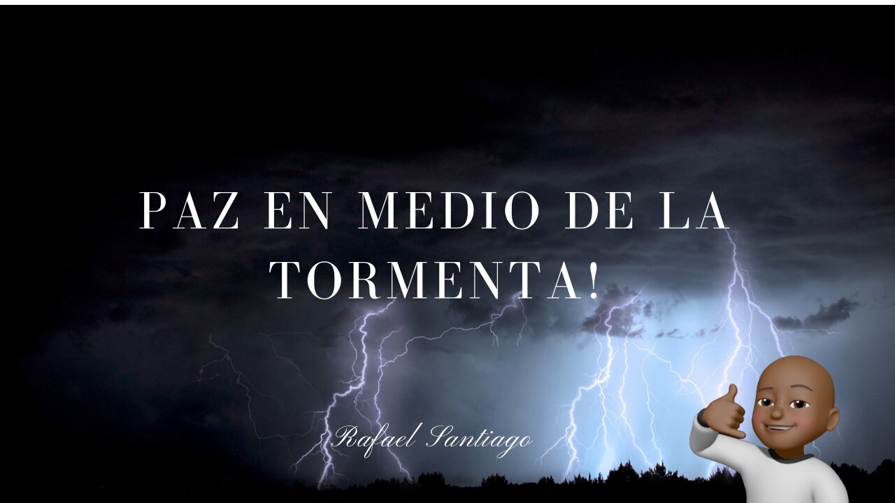 PAZ EN MEDIO DE LA TORMENTA