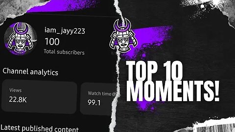 Top 10 Moments to 100 subscribers!