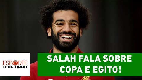 Exclusivo! SALAH fala sobre COPA e EGITO!