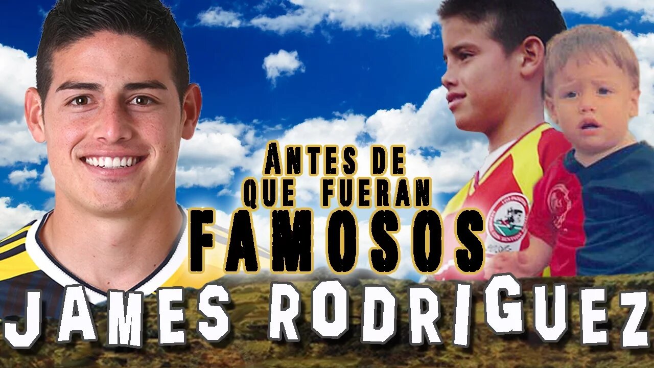 JAMES RODRIGUEZ - Antes De Que Fueran Famosos - REAL MADRID