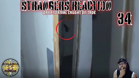 STRANGERS REACTION. Paranormal Caught On Tape. Paranormal Investigator Reacts. Episode 34