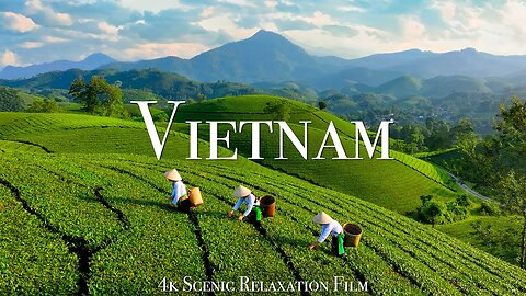 Vietnam 4K - Scenic Relaxation Film With Calming Music