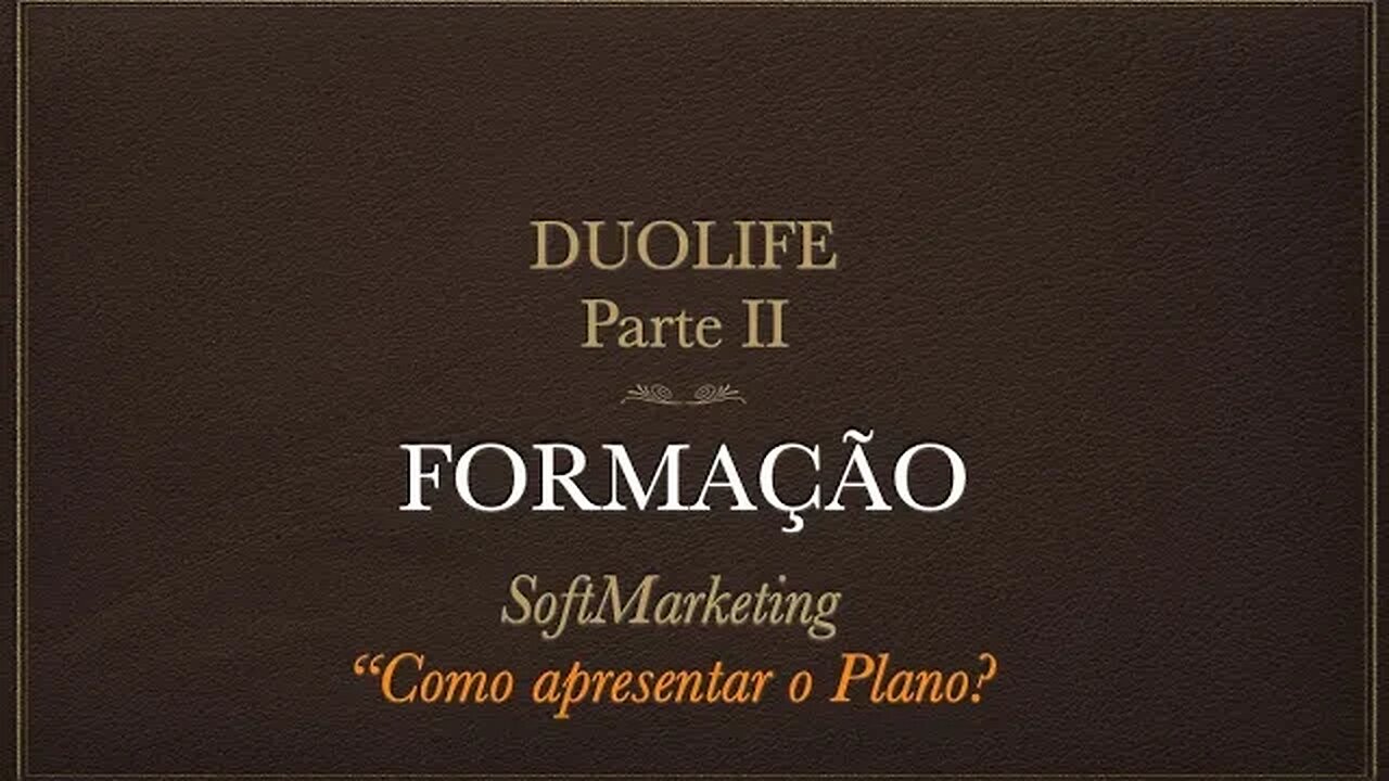 Como Apresentar PLANO Duolife (FORMAÇÃO)