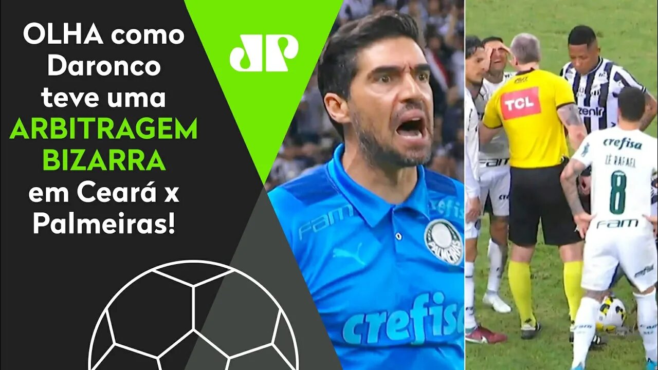 É INACREDITÁVEL! OLHA por que Daronco REVOLTOU Palmeiras e Ceará NO MESMO JOGO!