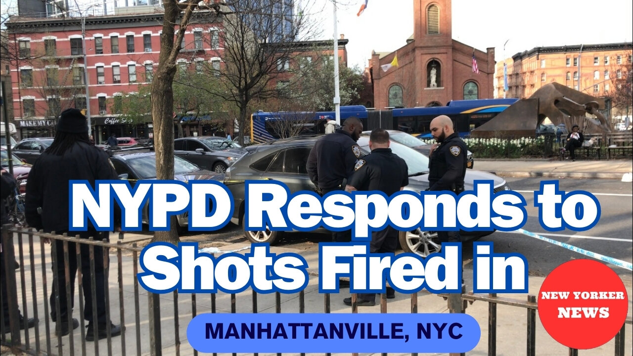 Manhattanville Chaos: Gunshots Erupt in NYC | Police investigation