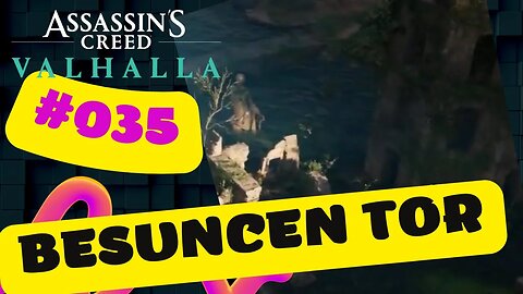 ASSASSIN'S CREED VALHALLA Gameplay 2022 LET`s PLAY #035 👉 Besuncen Tor