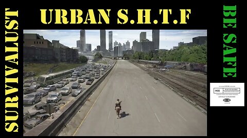 How to Survive URBAN S.H.T.F TRAILER