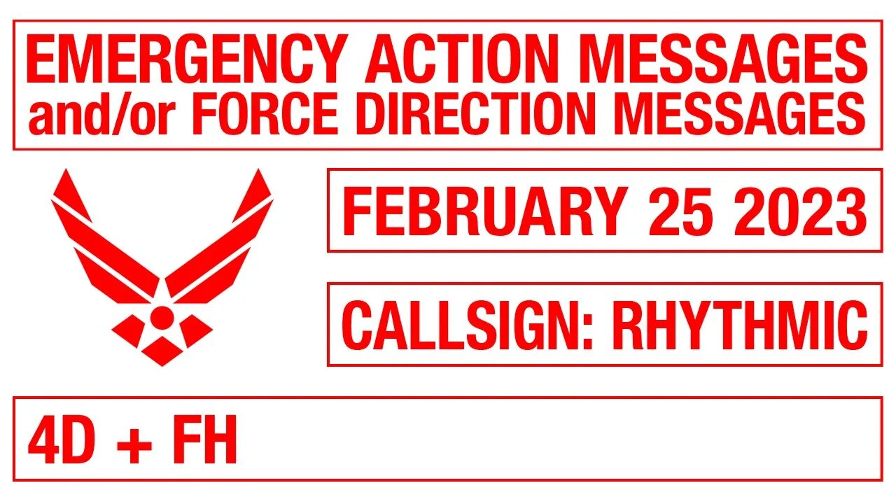 US Emergency Action Messages (EAMs) / FDMs – February 25 2023 – callsign RHYTHMIC