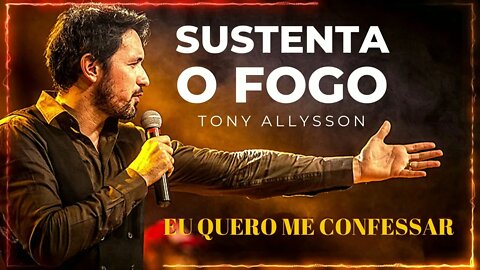 TONY ALLYSSON (SUSTENTA O FOGO | 2016) 06. Eu Quero Me Confessar ヅ