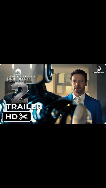 Real Steel 2 – Full Teaser Trailer – Paramount Pictures Latest Update
