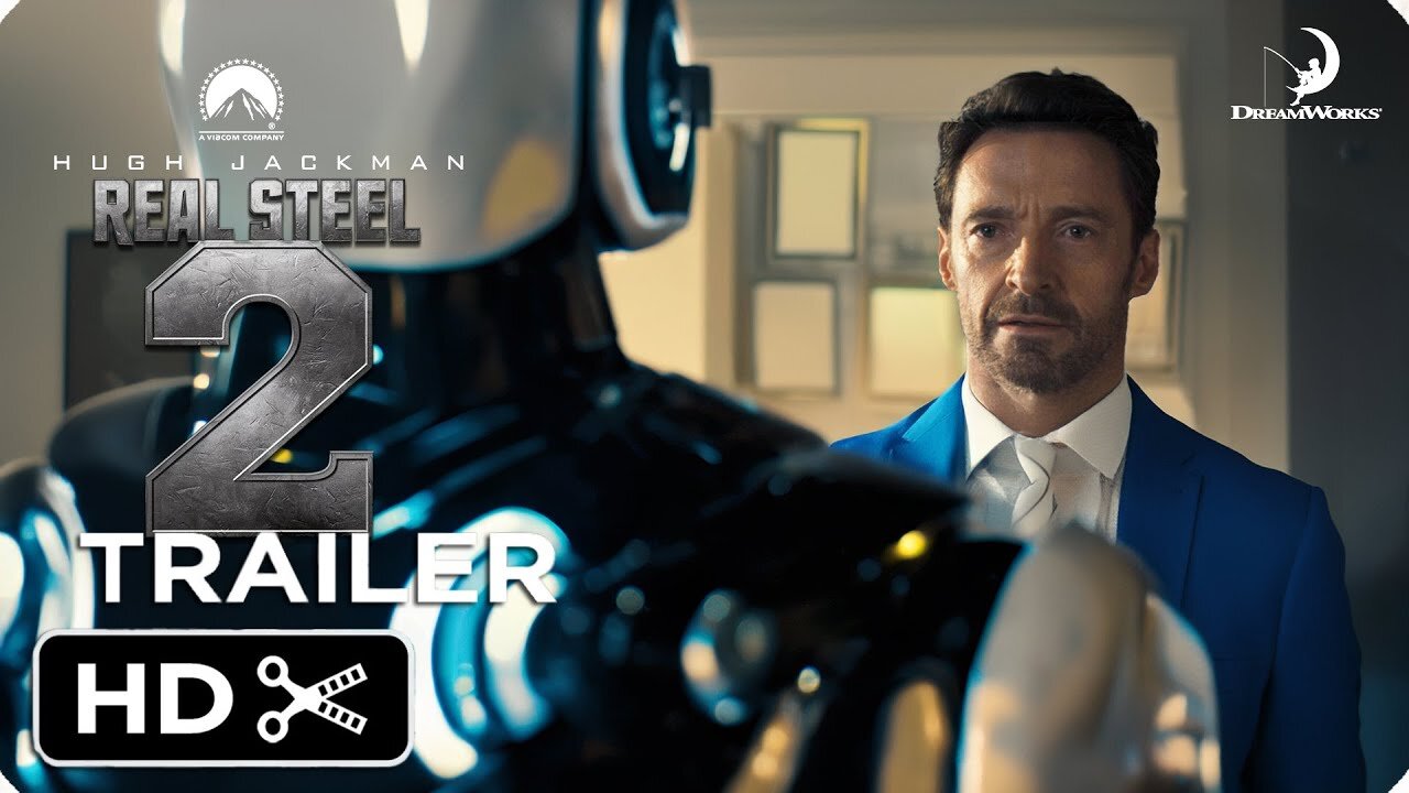 Real Steel 2 – Full Teaser Trailer – Paramount Pictures Latest Update