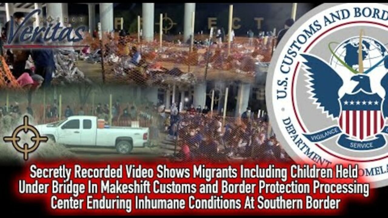 ~SECRETLY RECORDED VIDEO: MIGRANTS HELD UNDER BRIDGE IN HORRIFIC CONDITIONS IN CBP PROCESS CENT.
