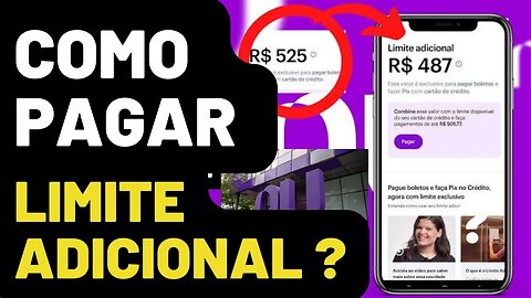 Como pagar Limite adicional para Pix e Boleto Nubank ?