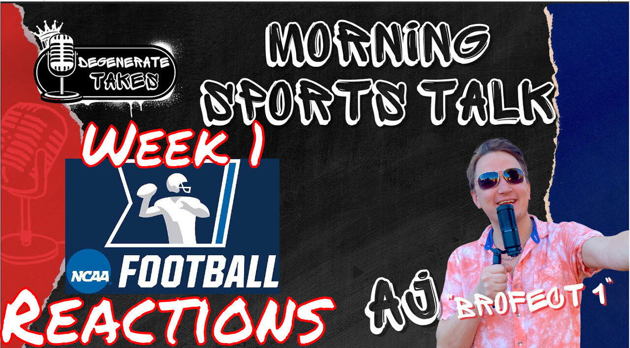 College Football Week 1 Reactions and Takes