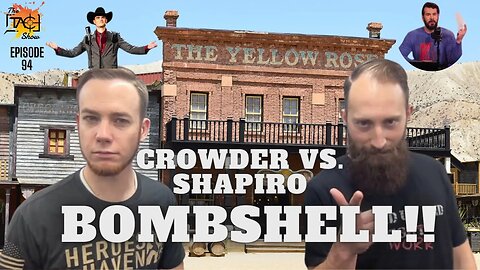 WHO WILL COME OUT ON TOP?!? CROWDER VS. SHAPIRO!! EPISODE 94 (SEASON 3!!)