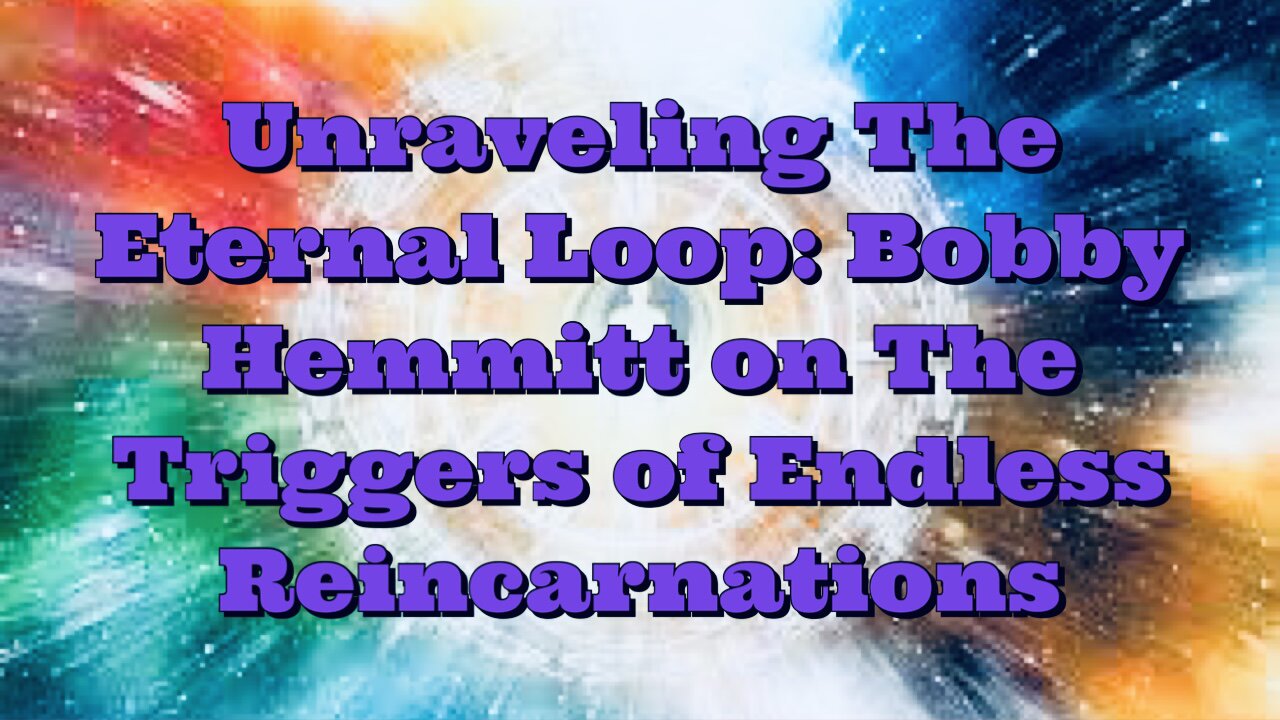 Bobby Hemmitt: The Triggers of Endless Reincarnations