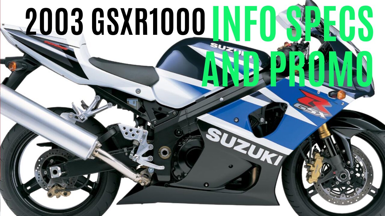 2003 Suzuki gsxr1000 info,specs and commercial