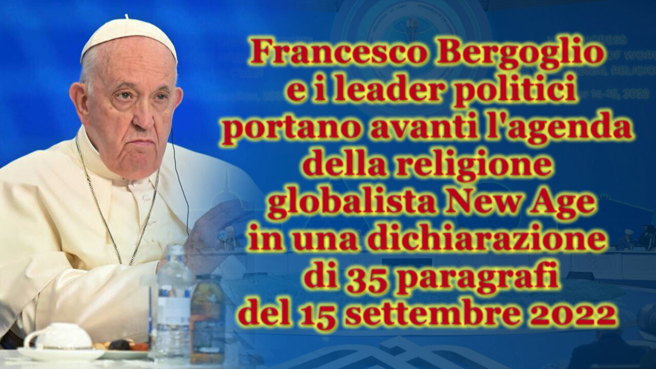 PCB: Francesco Bergoglio e i leader politici portano avanti l’agenda della religione globalista New Age in una dichiarazione di 35 paragrafi del 15 settembre 2022