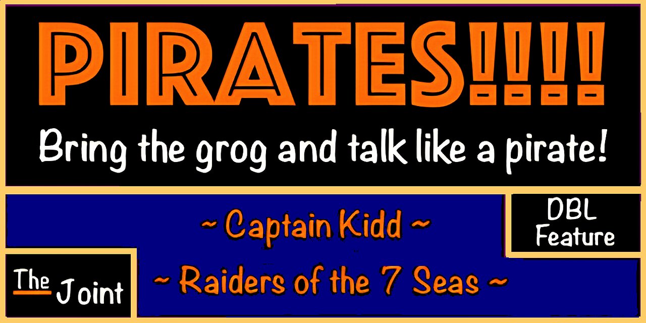 The Joint ☛ Raise the Jolly Roger!!!! "Captain Kidd" and "Raiders of the 7 Seas" are up. Come on in!