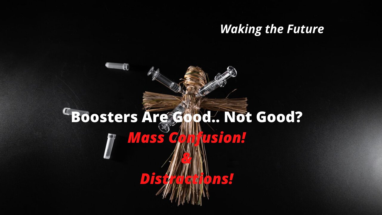 Boosters...Effective, Not Effective.. And They're Coming For Your Bank Accounts 12-04-2021