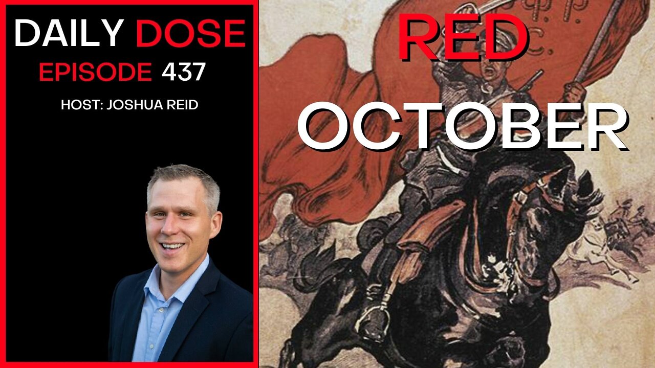 Red October | Ep. 437 | The Daily Dose