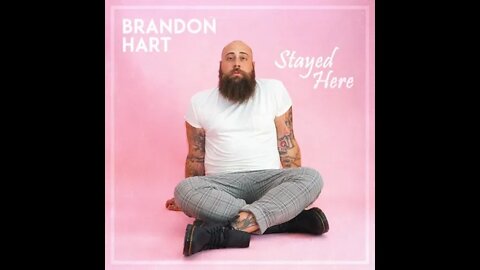Reaction To Brandon Hart - "Stayed Here"
