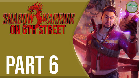 Shadow Warrior 3 on 6th Street Part 6