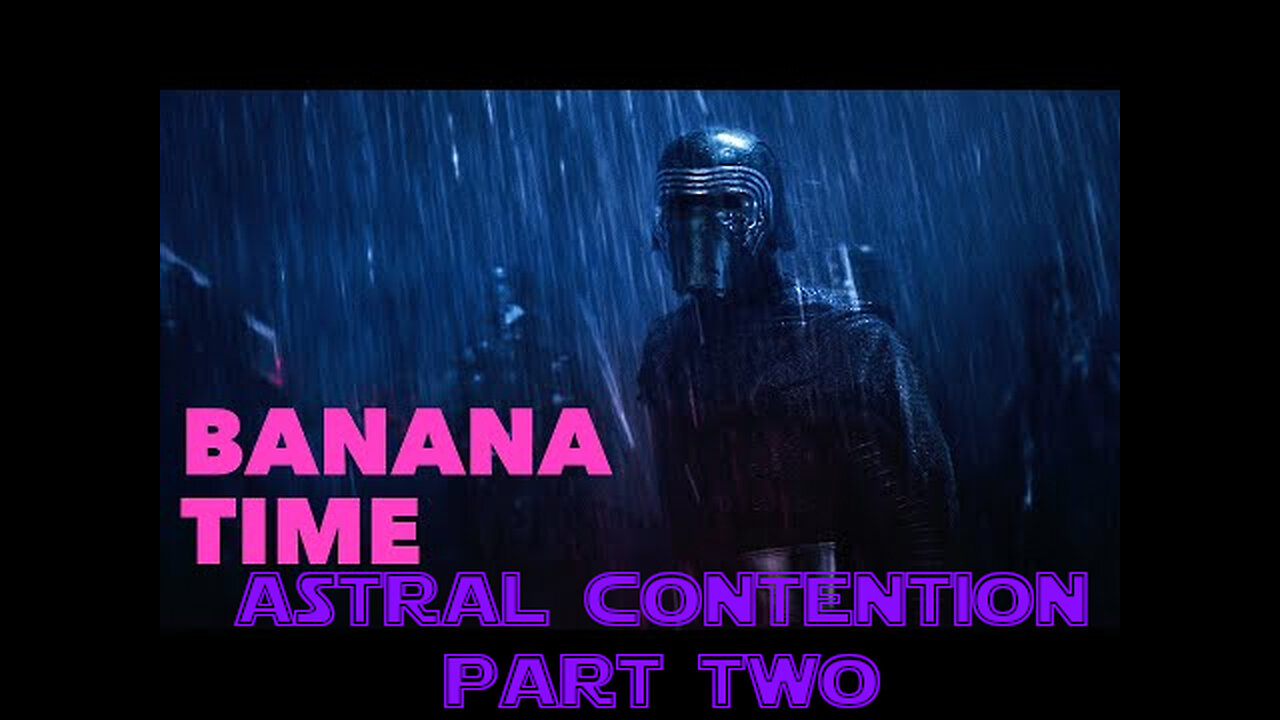 Astral Contention - Part Two [Auralnauts]