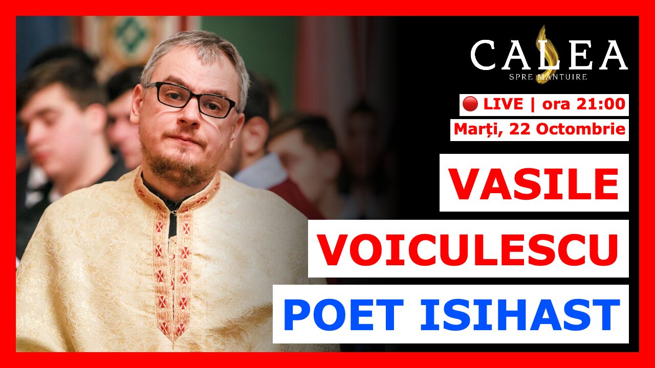 🔴 LIVE #903 - VASILE VOICULESCU - POET ISIHAST || Pr. BOGDAN ANISTOROAIE