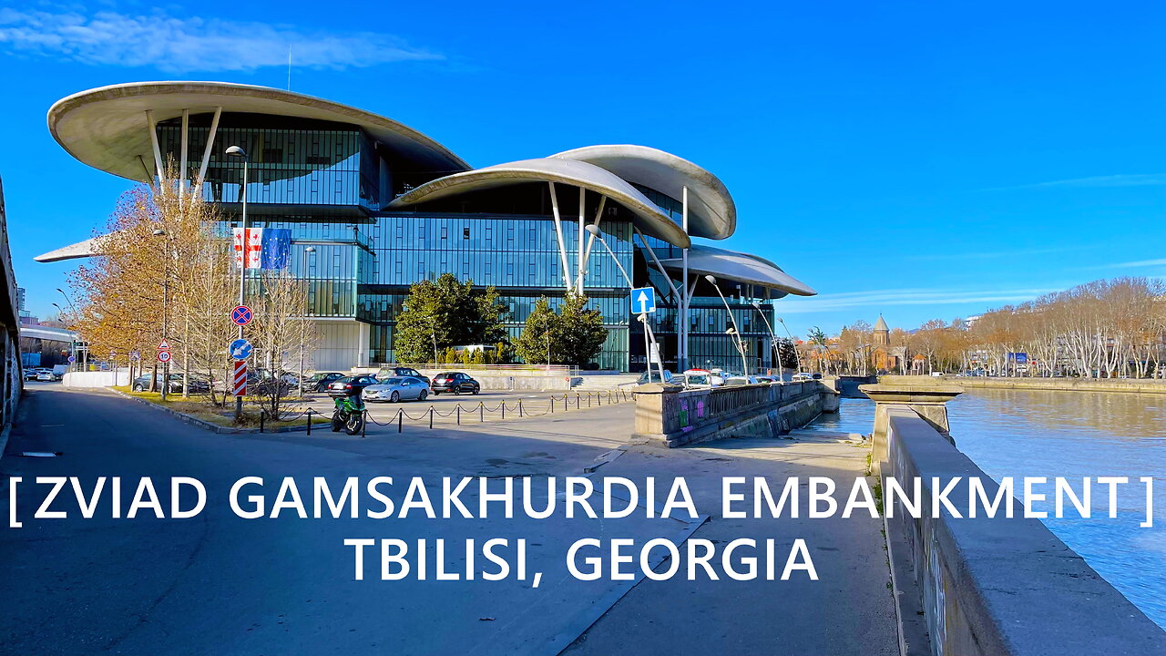 Tbilisi Walks: Zviad Gamsakhurdia Embankment