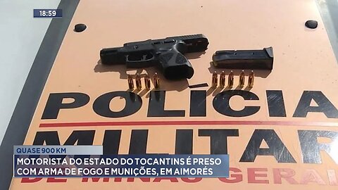 Quase 900 KM: Motorista do Estado do Tocantins é Preso com Arma de Fogo e Munições, em Aimorés.