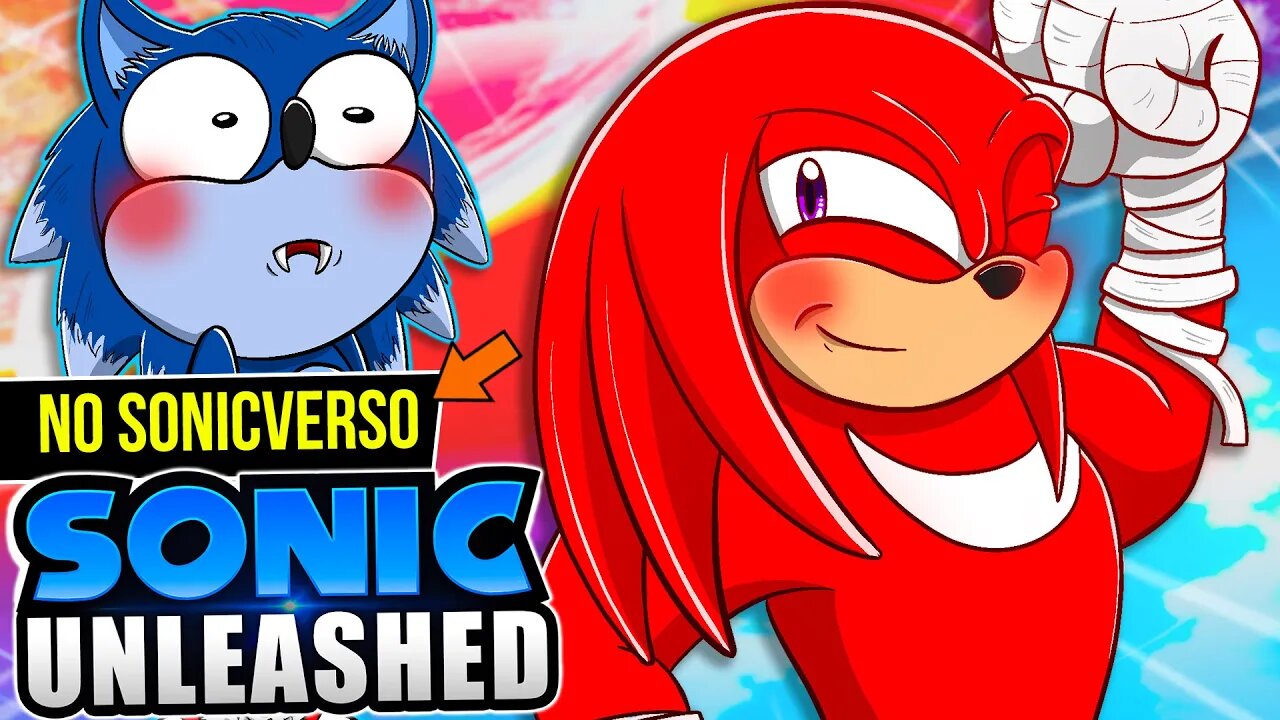 SONIC UNLEASHED ganhou 24 PERSONAGENS NOVOS 😯| SONICVERSO