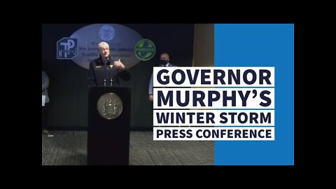 Governor Murphy’s Winter Storm Press Conference