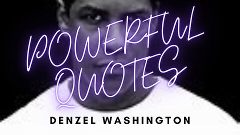 Denzel Washington Quotes