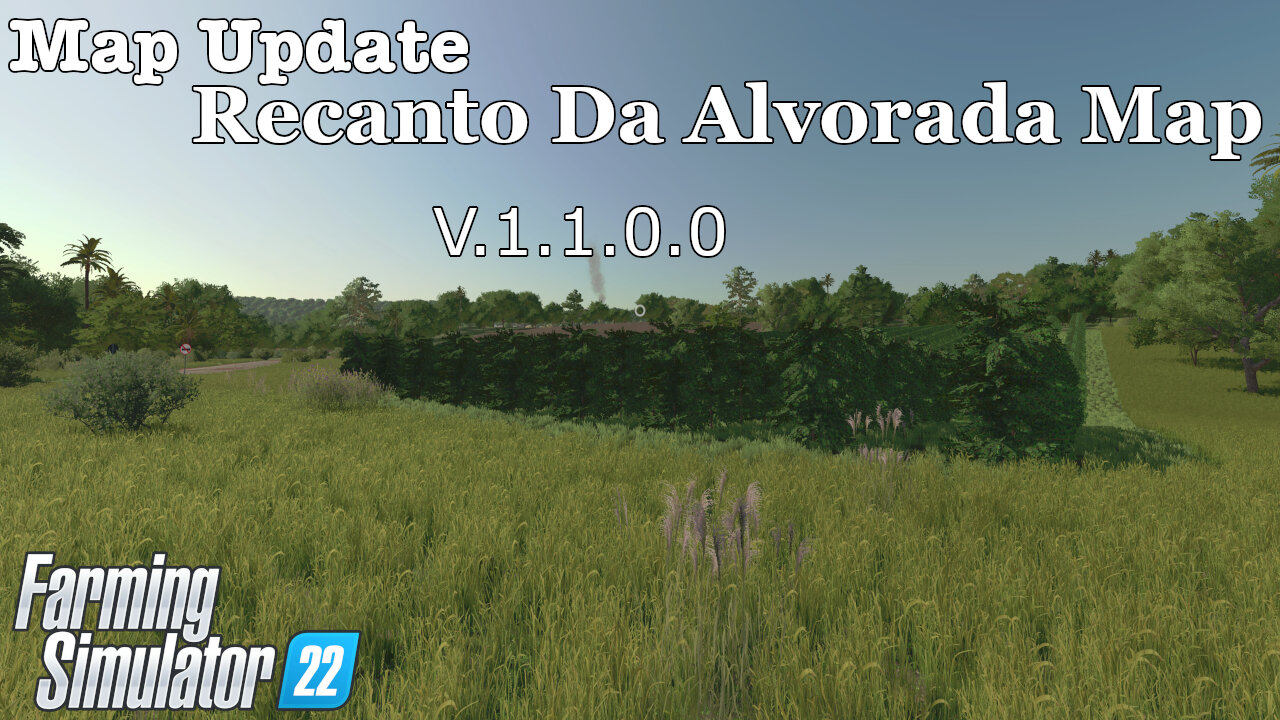 Map Update | Recanto Da Alvorada Map | V.1.1.0.0 | Farming Simulator 22