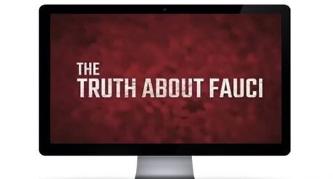 The TRUTH about Fauci