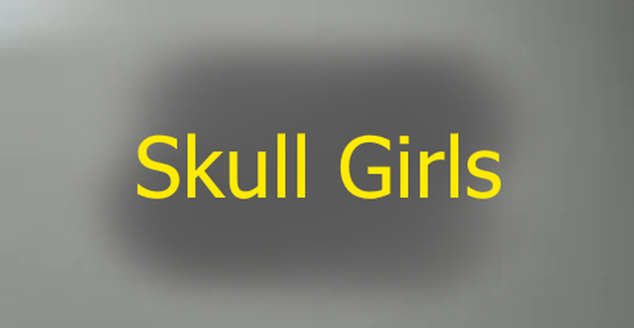 Skull Girls