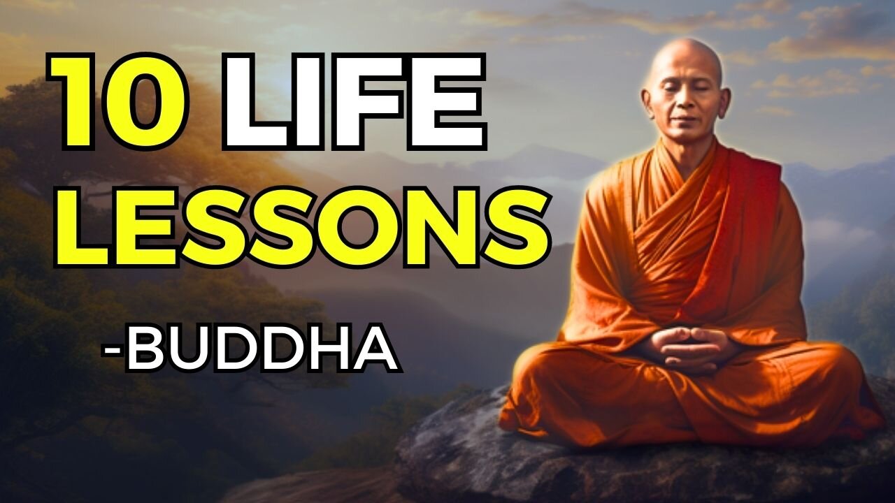 10 Life Lessons From Buddha (Buddhism)