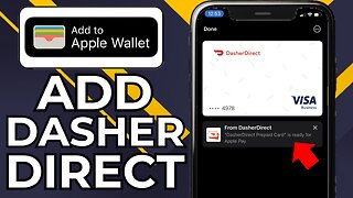 HOW TO ADD DASHER DIRECT CARD TO APPLE WALLET