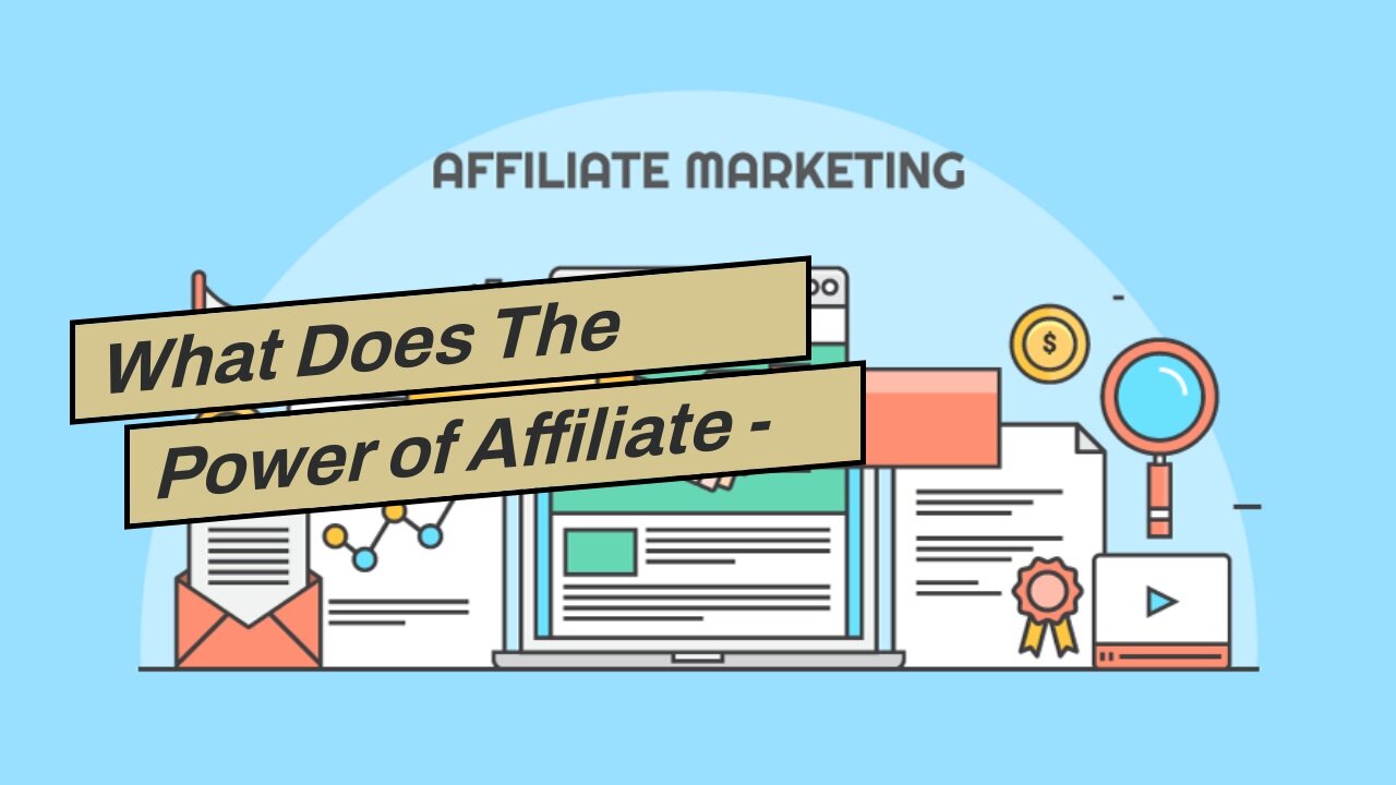 What Does The Power of Affiliate - CJ.com Mean?
