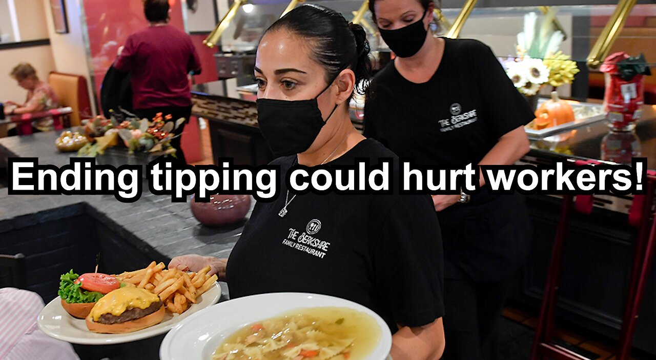 Ending tipping could hurt workers!