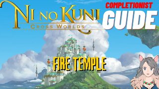 Ni No Kuni Cross Worlds MMORPG Fire Temple Completionist Guide