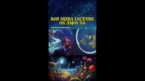 Rob Skiba lecture on Amos 9:6.