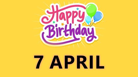Happy Birthday to All who have Birthday on 07 April - Birthday Wish From Birthday Bash