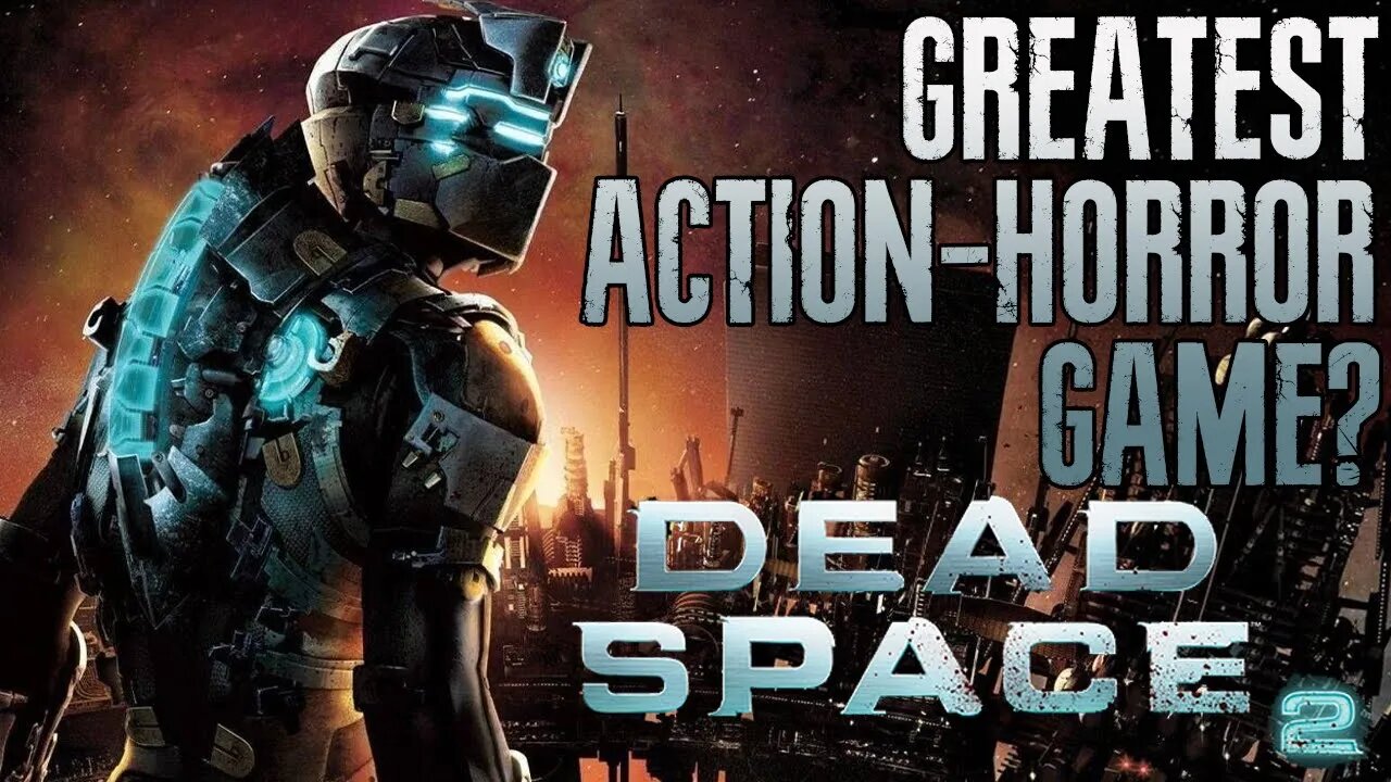 Dead Space 2 Retrospective | A Nearly Perfect Sequel