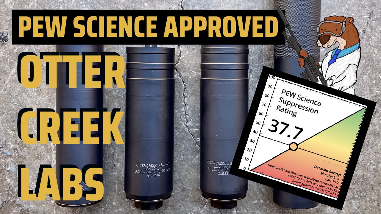 Otter Creek Labs Suppressors! Pew Science APPROVED!