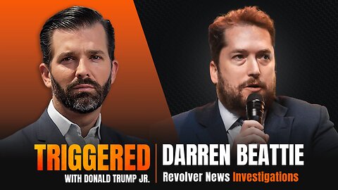 Revolver News is Breaking the Biggest Stories, Interview with Darren Beattie | TRIGGERED Ep.160