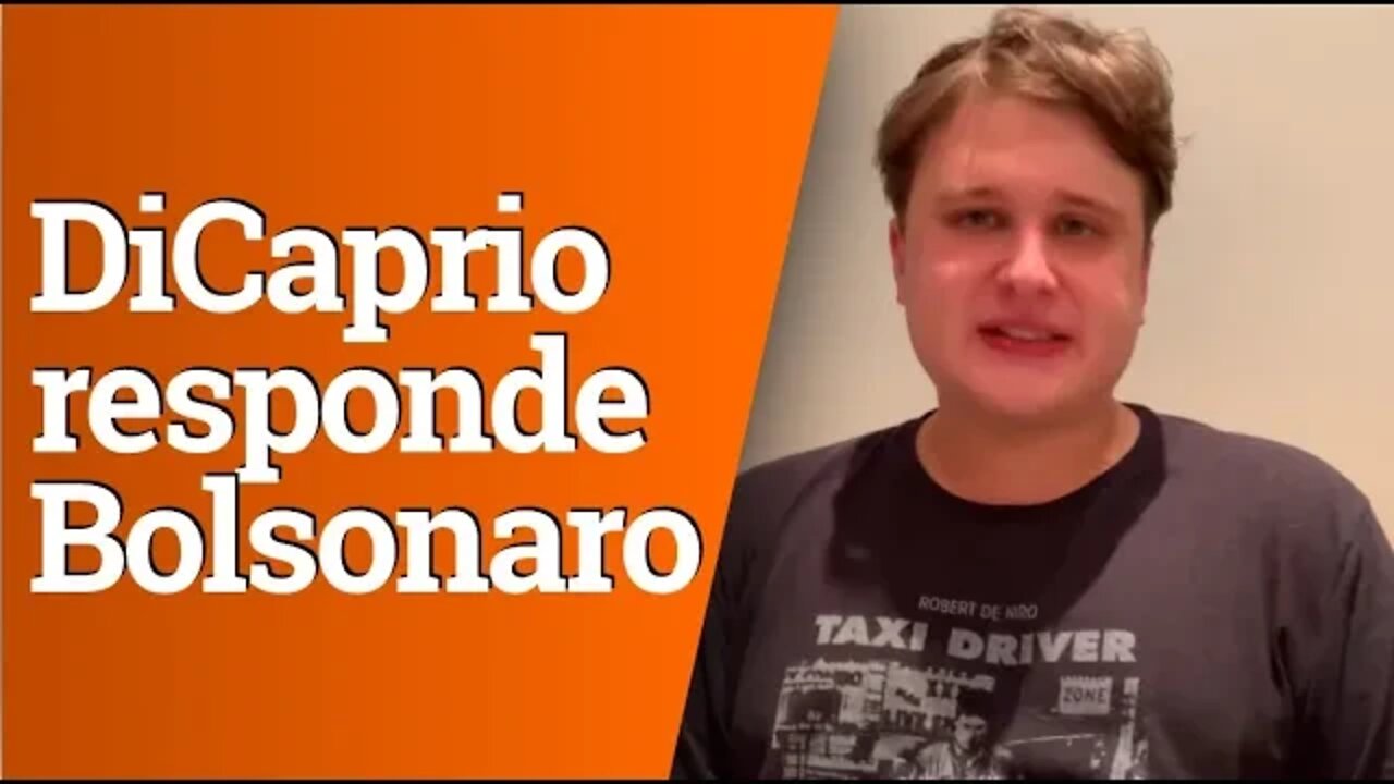 Leonardo DiCaprio responde Bolsonaro