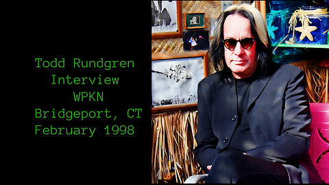 February 1998 - Todd Rundgren Talks with Bridgeport, Connecticut's WPKN