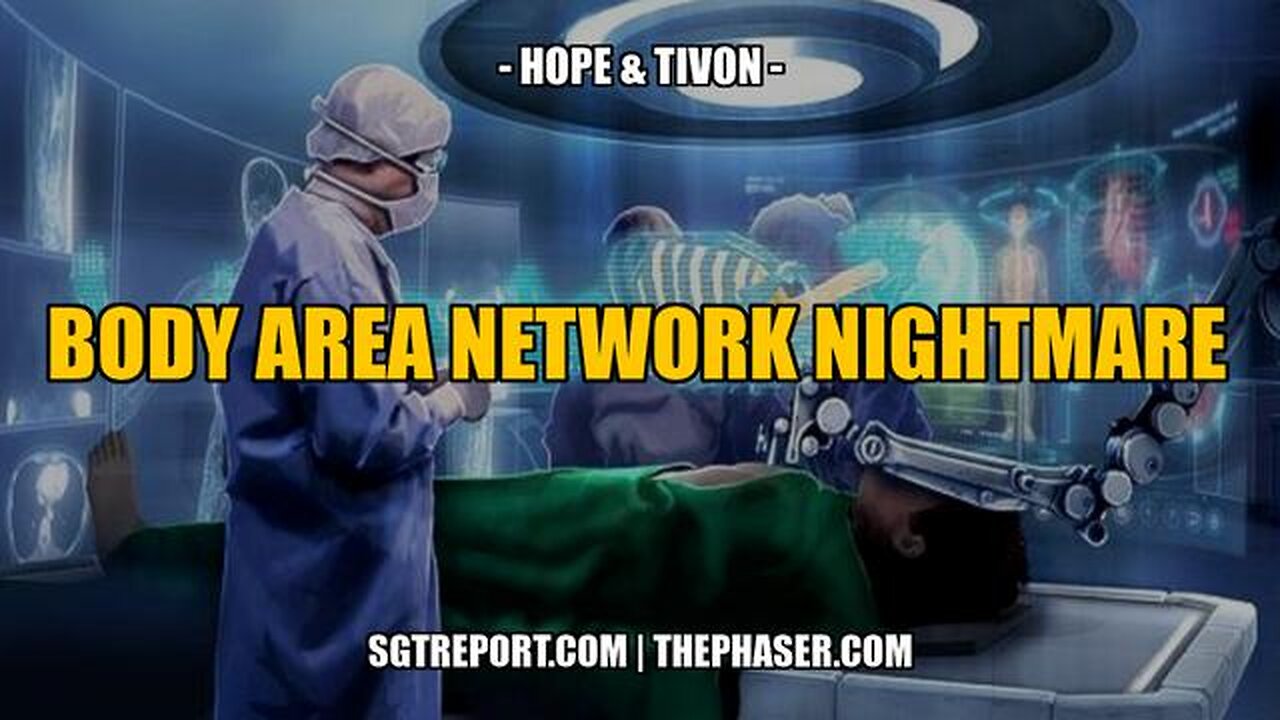 MUST HEAR: THE BODY AREA NETWORK NIGHTMARE - Hope & Tivon